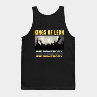 Use Somebody Tank Top